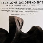 Exposición en Elche PARA SONRISAS DEPENDIENTES – PROYECTO EXPOSITIVO VIRGEN DE LA LUZ 2015-2017